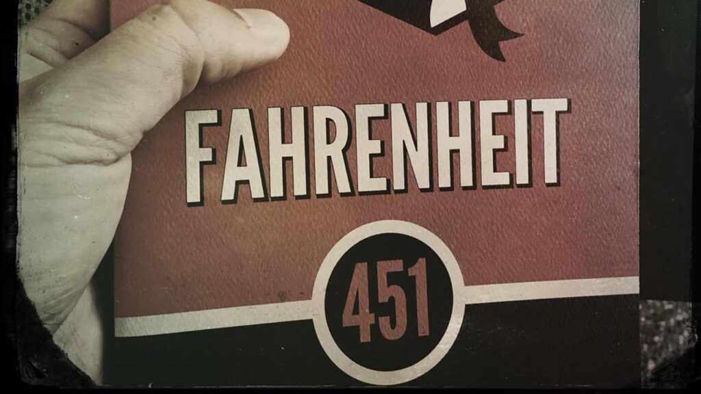 Fahrenheit 451 by Ray Bradbury